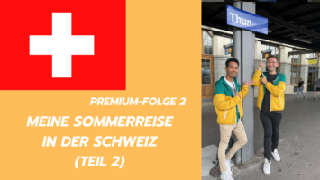 Thumbnail for Premium-Folge 2 –  Meine Sommerreise in der Schweiz (Teil 2)