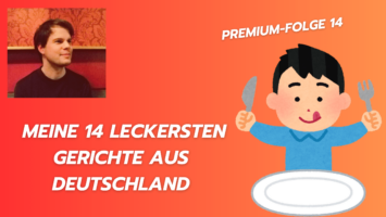 Thumbnail for Premium-Folge 14 – Meine 14 leckersten Gerichte aus Deutschland