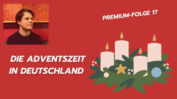 Thumbnail for Premium-Folge 17 – Die Adventszeit in Deutschland