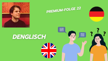 Thumbnail for Premium-Folge 22 – Denglisch