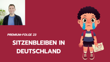 Thumbnail for Premium-Folge 23 – Sitzenbleiben in Deutschland
