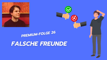 Thumbnail for Premium-Folge 26 – Falsche Freunde