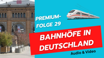 Thumbnail for Premium-Folge 29 – Bahnhöfe in Deutschland