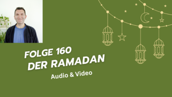 Thumbnail for Folge 160 – Der Ramadan