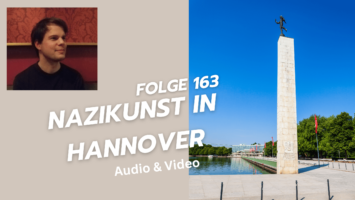 Thumbnail for Folge 163 – Nazikunst in Hannover