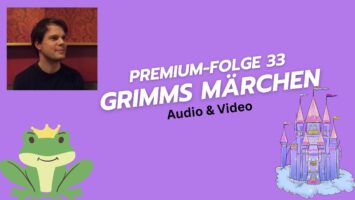 Thumbnail for Premium-Folge 33 – Grimms Märchen