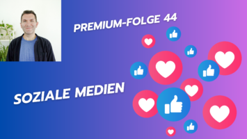 Thumbnail for Premium-Folge 44 – Soziale Medien