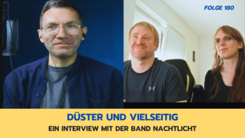 Thumbnail for Folge 180 – Düster und vielseitig – Ein Interview mit Nachtlicht