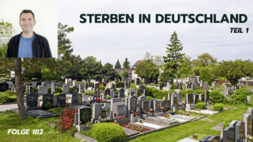 Thumbnail for Folge 182 – Sterben in Deutschland (Teil 1)