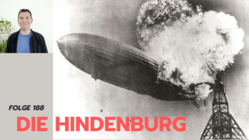 Thumbnail for Folge 188 – Die Hindenburg