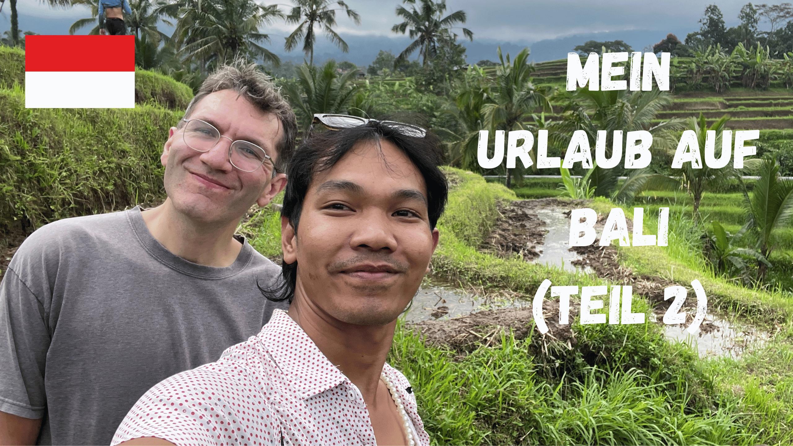 Thumbnail for Premium-Folge 103 – Mein Urlaub auf Bali (Teil 2)