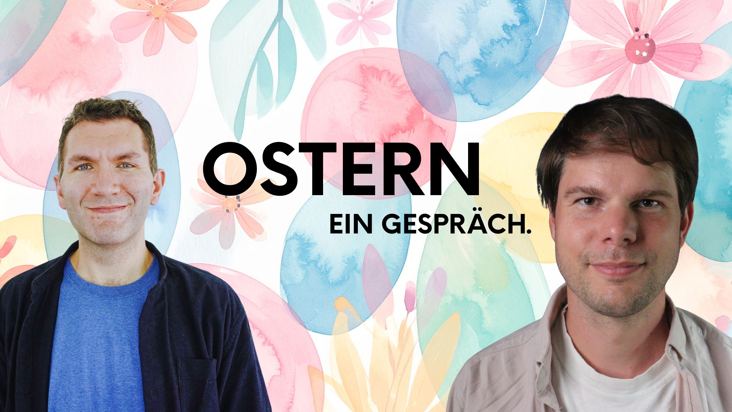 Thumbnail for Premium-Folge 124 – Ostern – Ein Gespräch.